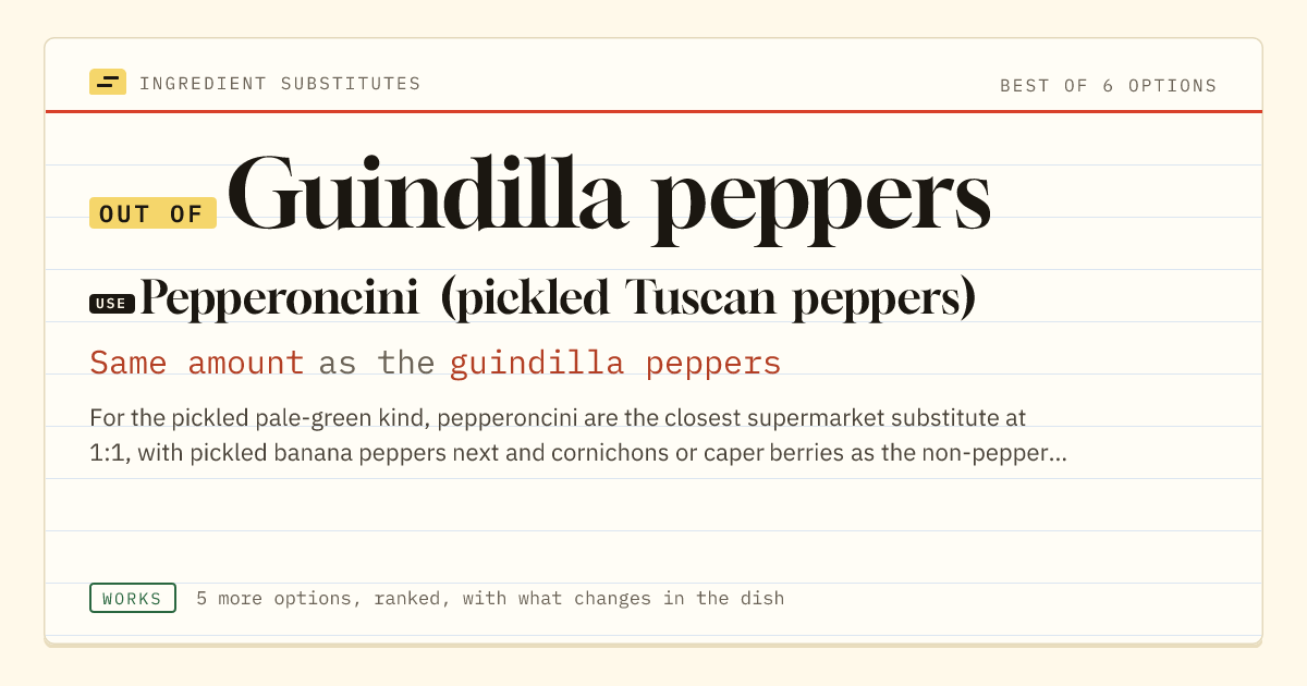 Guindilla peppers substitute: use pepperoncini (pickled Tuscan peppers). Same amount as the guindilla peppers.