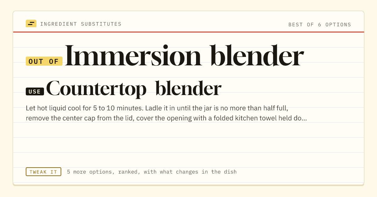 Immersion blender substitute: use countertop blender.